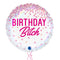 Happy Birthday Bitch Foil Balloon Bouquet