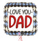 Love You Dad Balloon Bouquet
