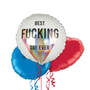 Best Fucking Day Ever Balloon Bouquet